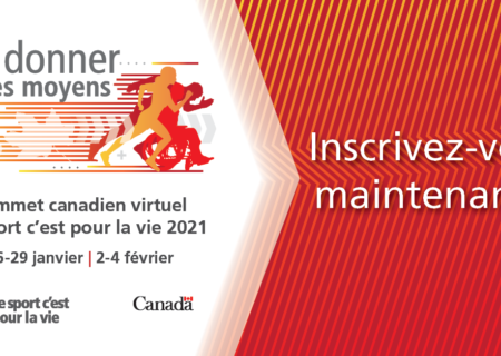 Se donner les moyens : Impact du Sommet canadien virtuel Le sport c’est pour la vie 2021