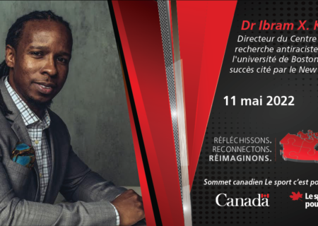 Le Sommet canadien Le sport c’est pour la vie 2022 accueille le Dr Ibram X. Kendi